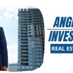 Angel Investors for Real Estate
