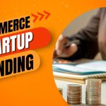 Ecommerce Startup Funding
