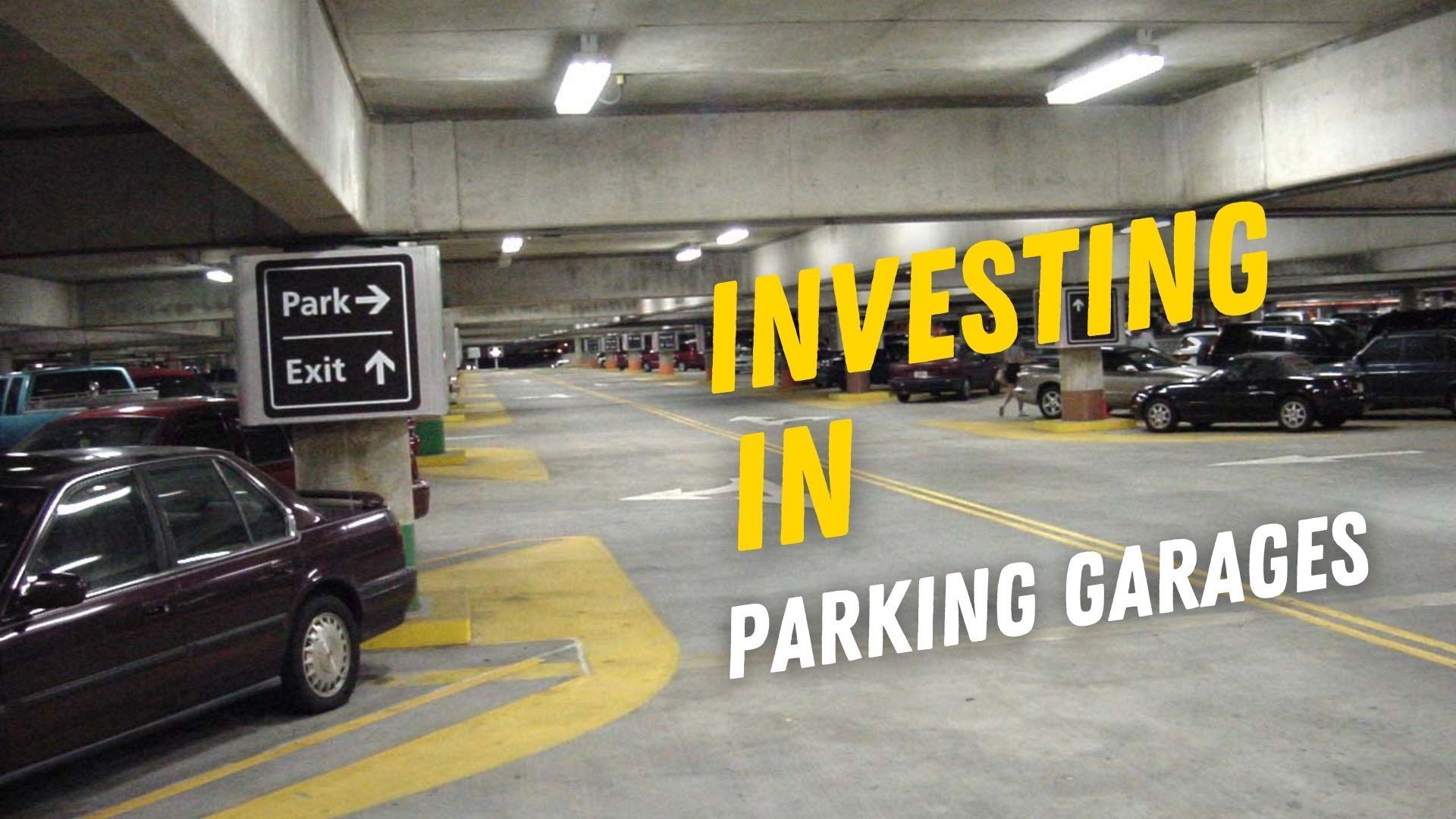 Investing in Parking Garages