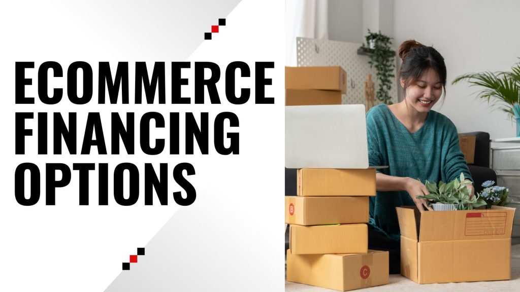 Ecommerce Financing Options