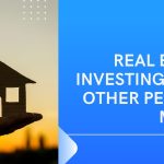Real Estate Investing Using Other People'S Money