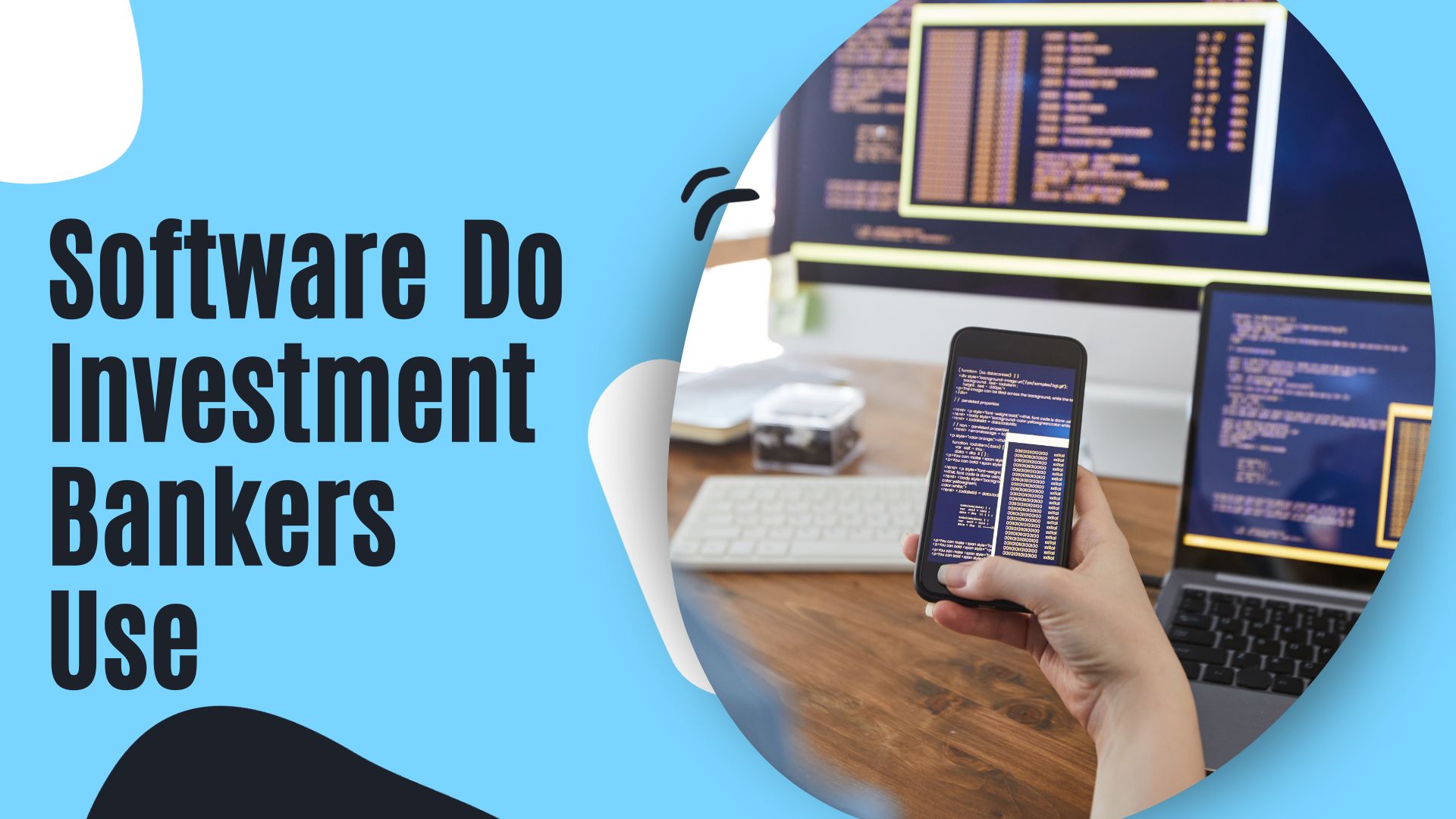 What Software Do Investment Bankers Use