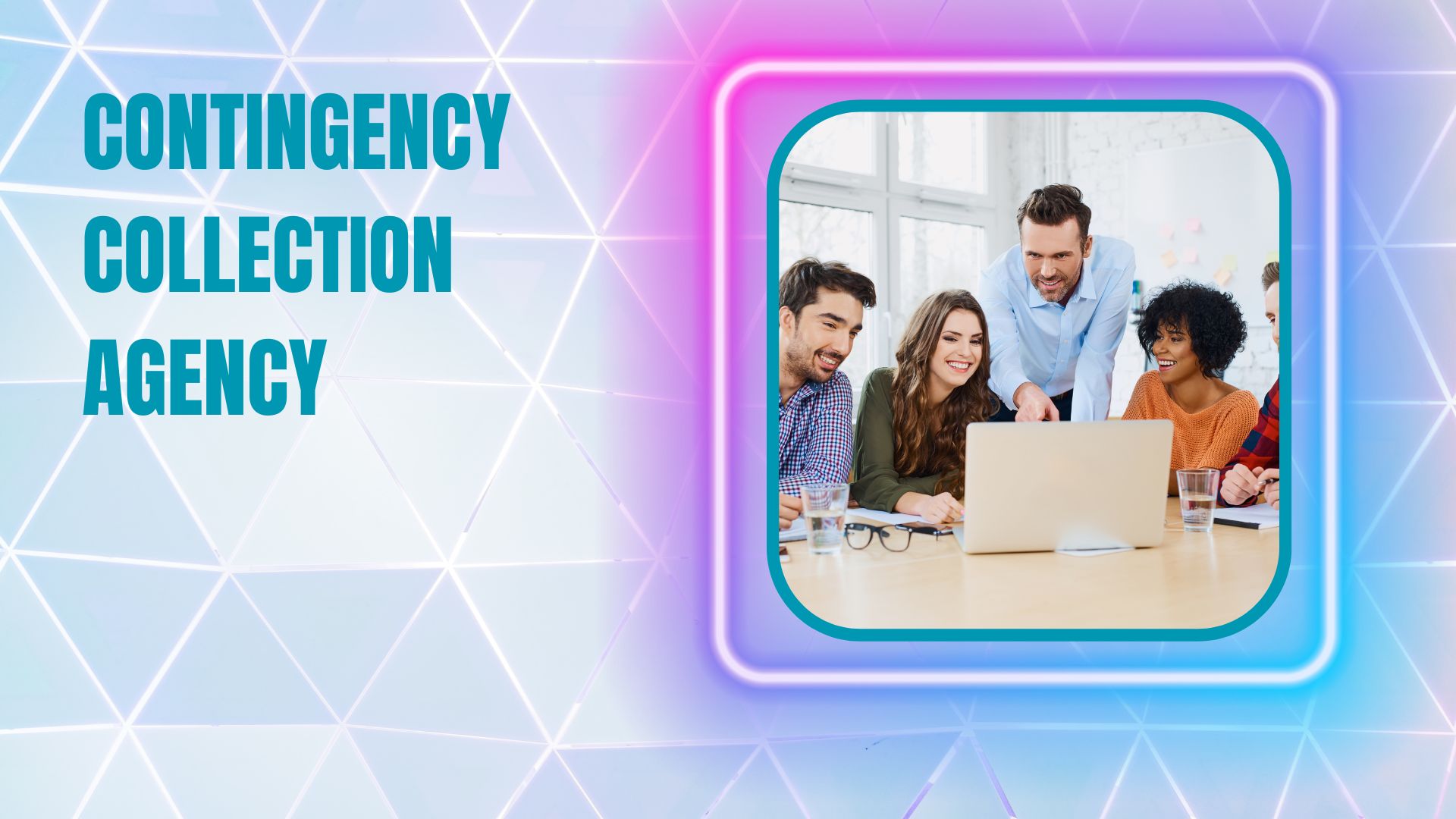 Contingency Collection Agency