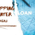 Shopping Center Loans