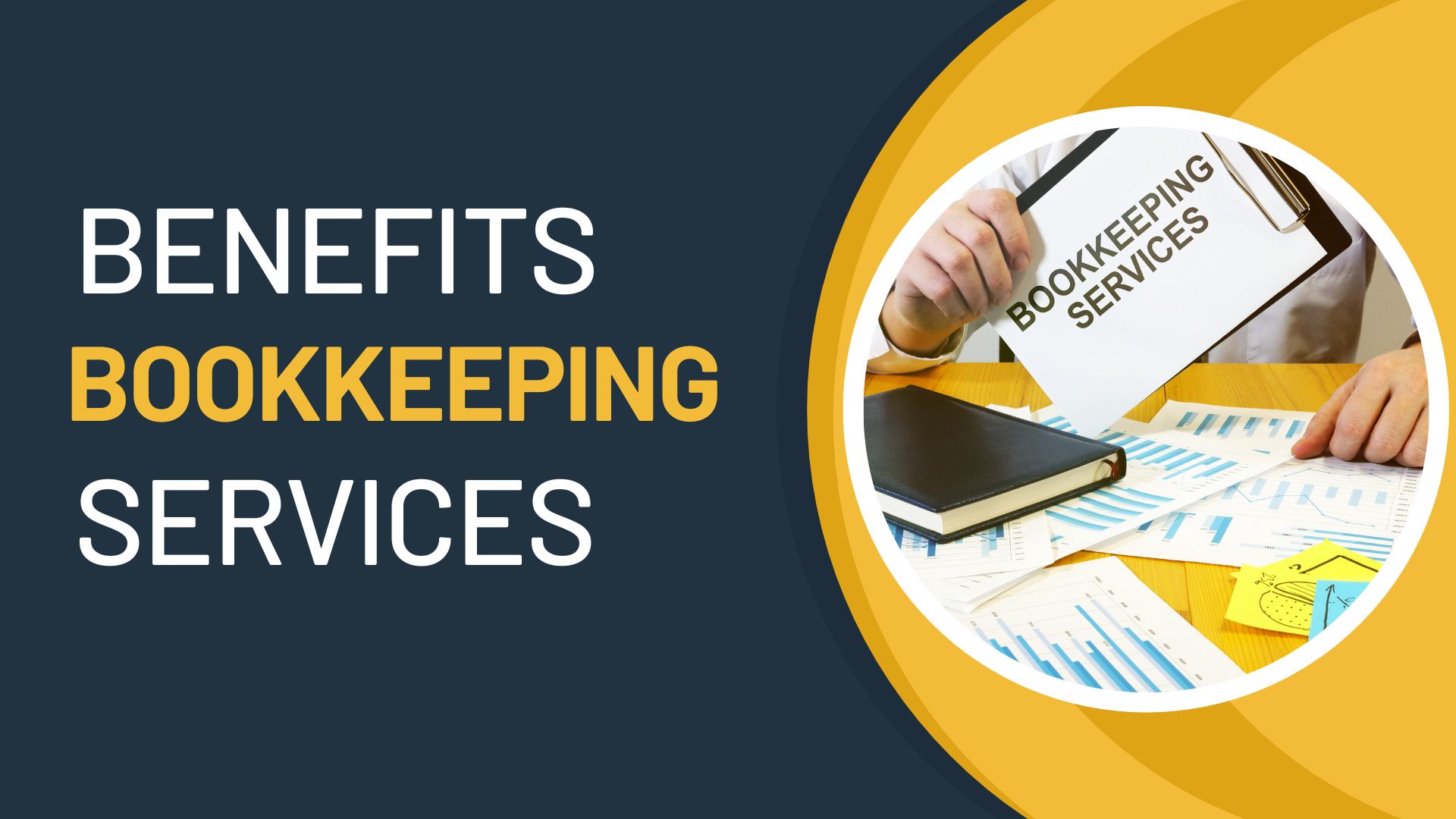 Benefits of Bookkeeping Services: Unlock Financial Success! | Invest Issue