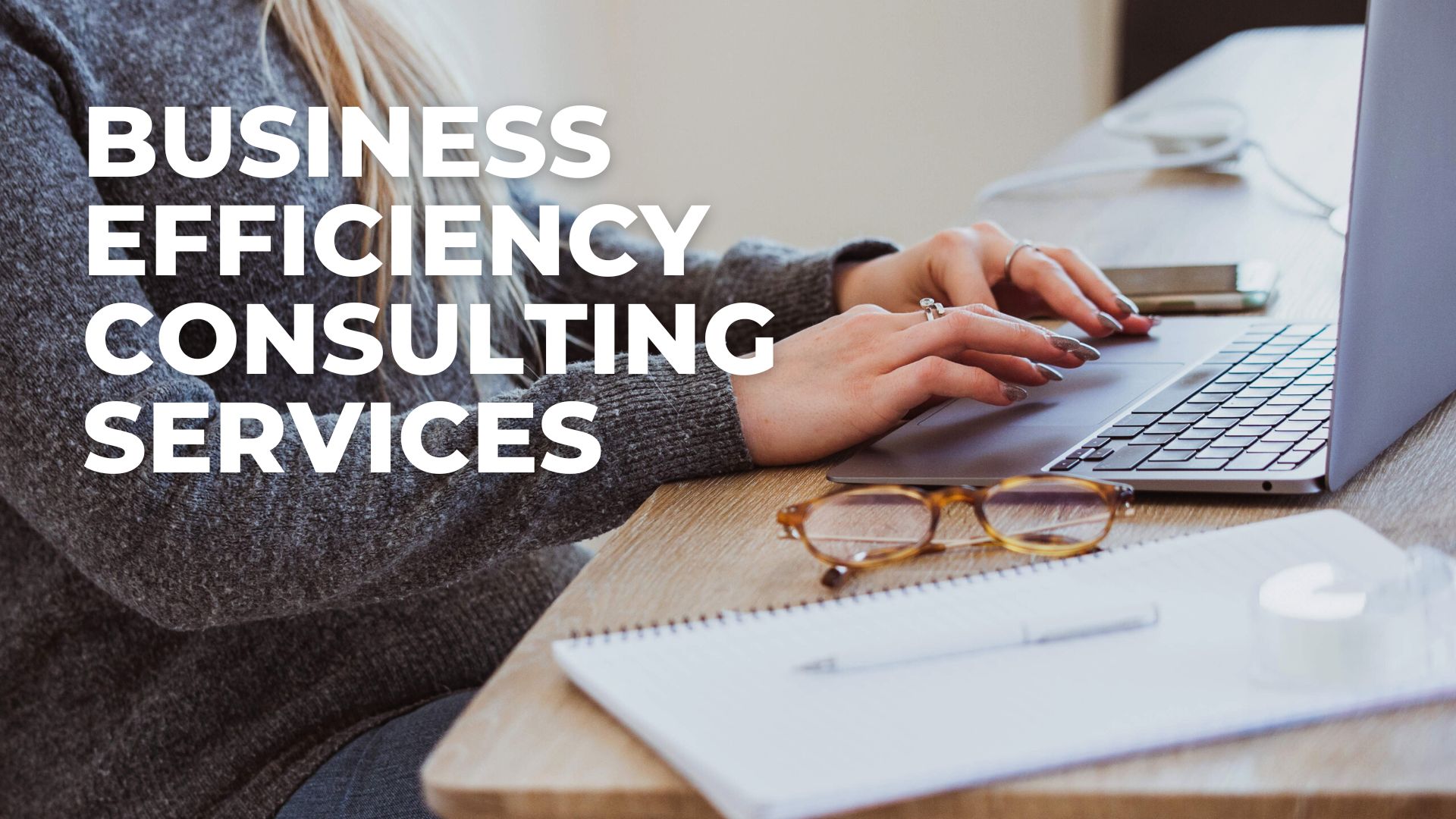 Business Efficiency Consulting Services