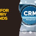 Crm for Luxury Brands