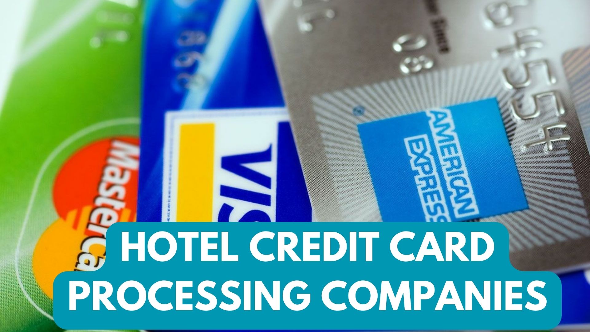Hotel Credit Card Processing Companies