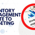 How Does Inventory Management Relate to Budgeting