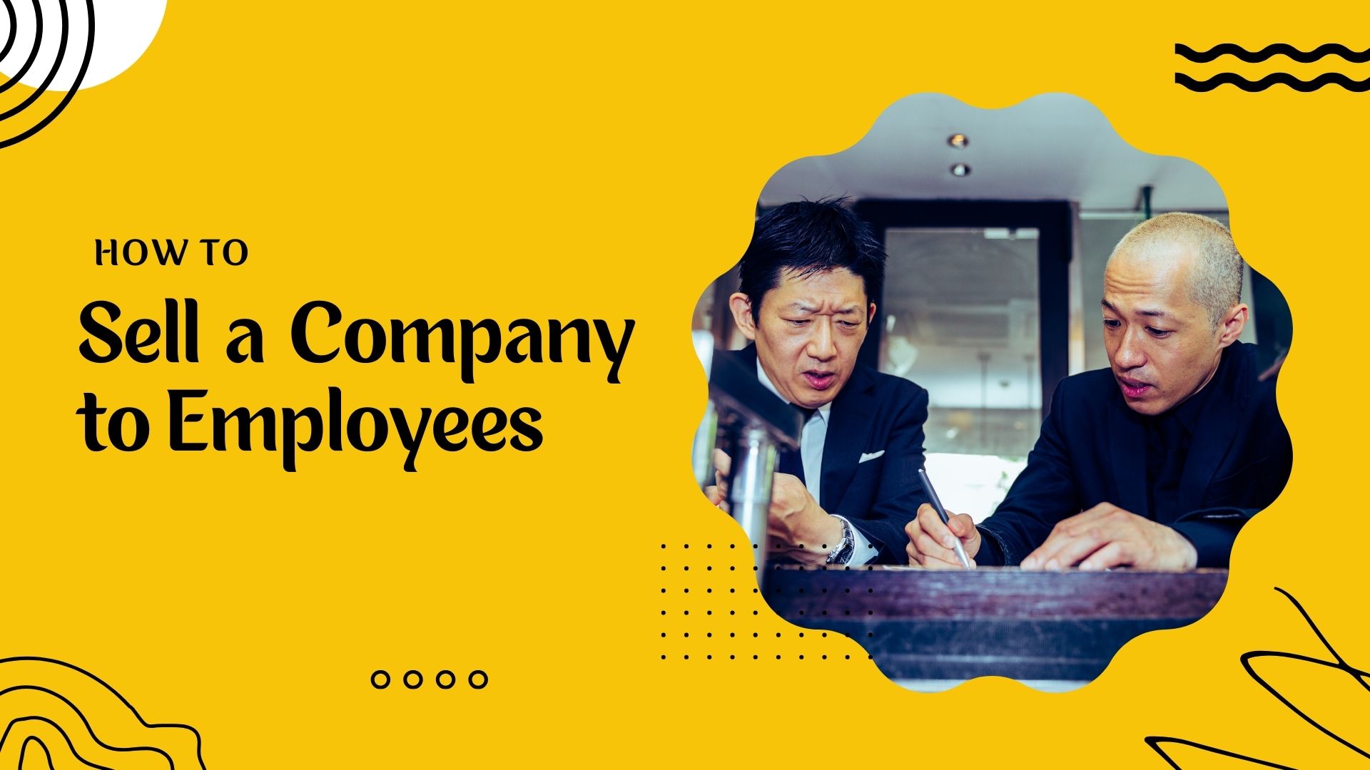 How to Sell a Company to Employees