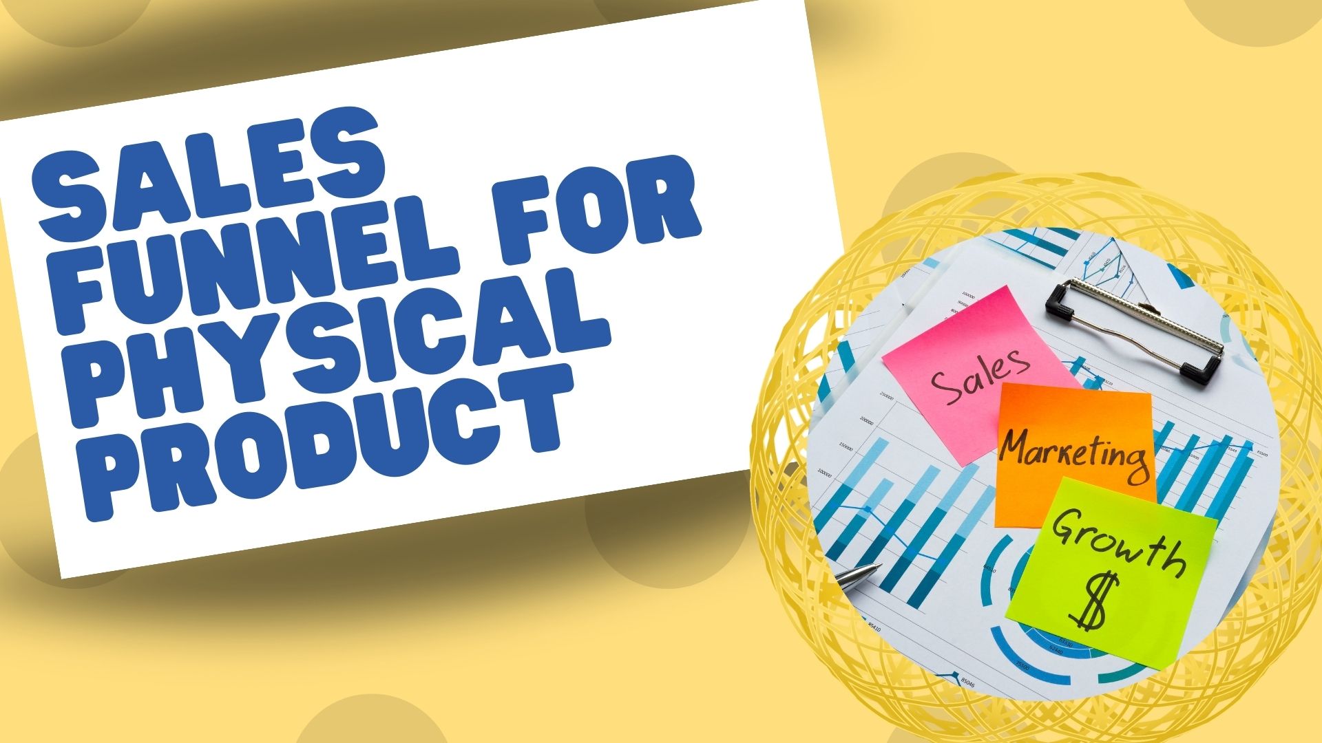 Sales Funnel for Physical Product