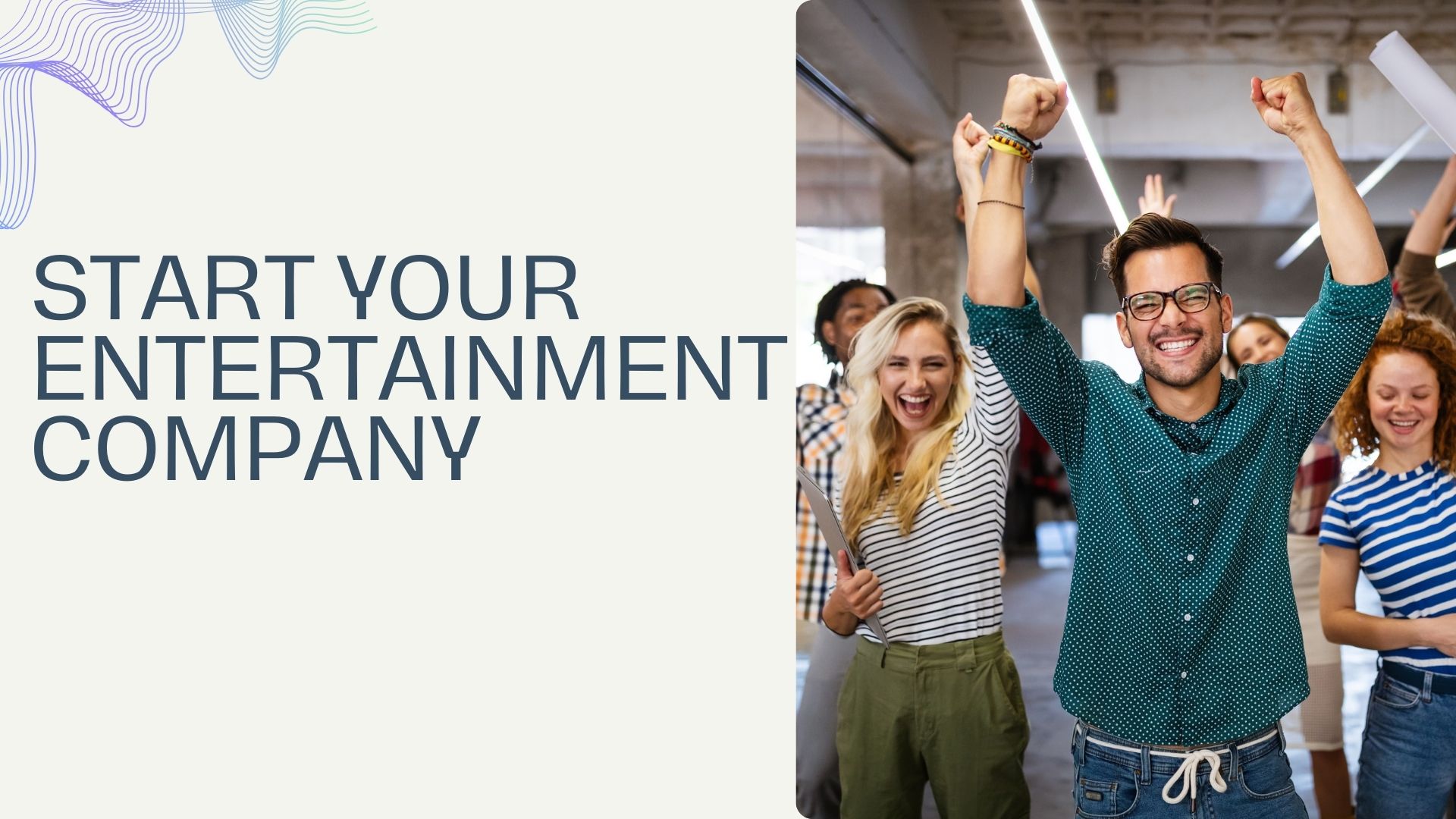 Start Your Entertainment Company