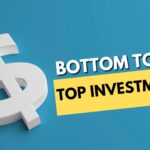 Bottom to the Top Investments