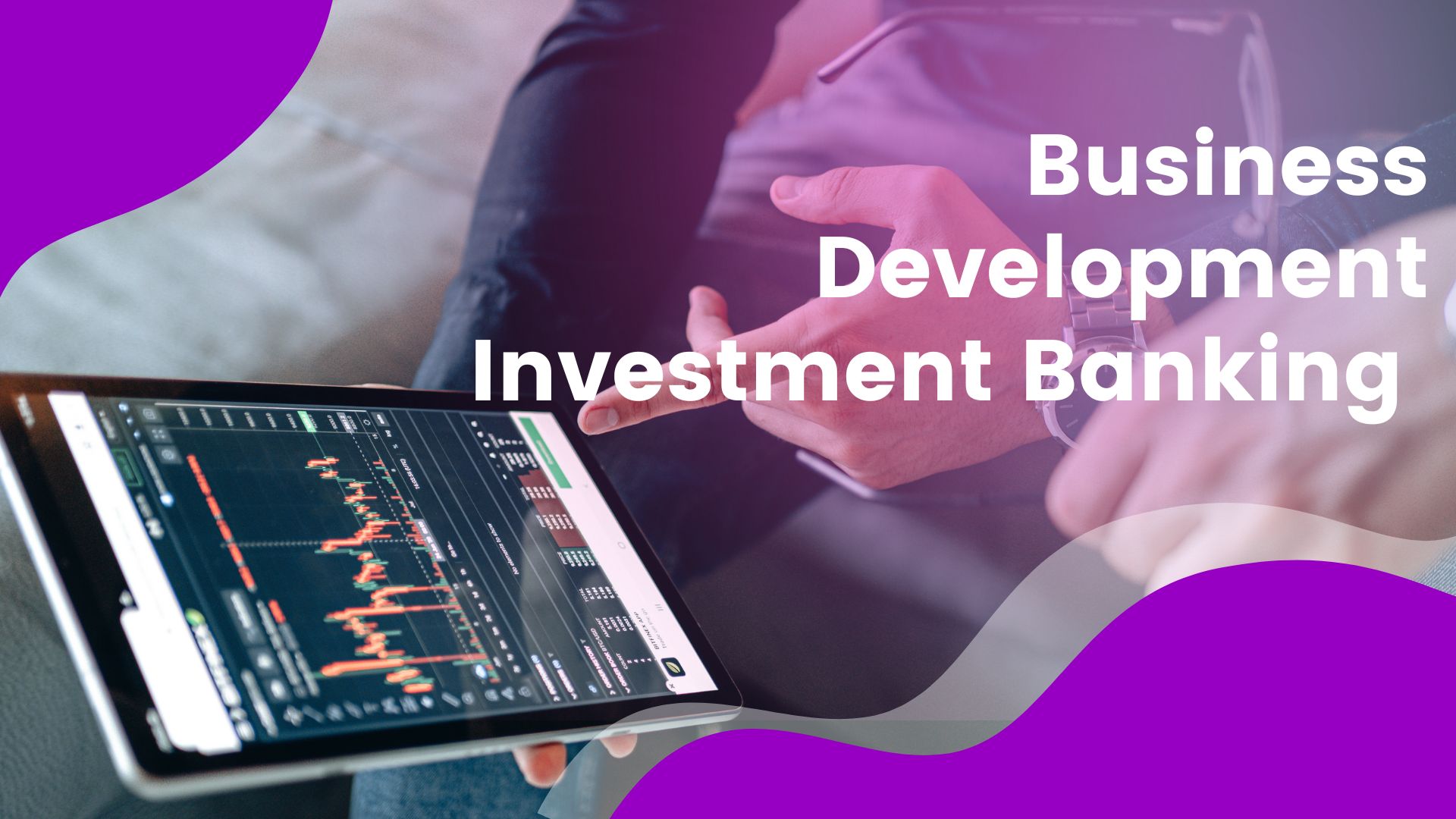 Business Development Investment Banking