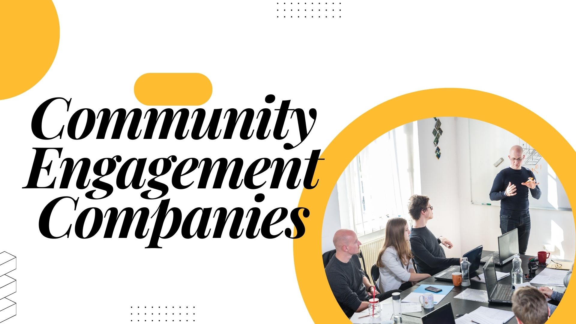 Community Engagement Companies