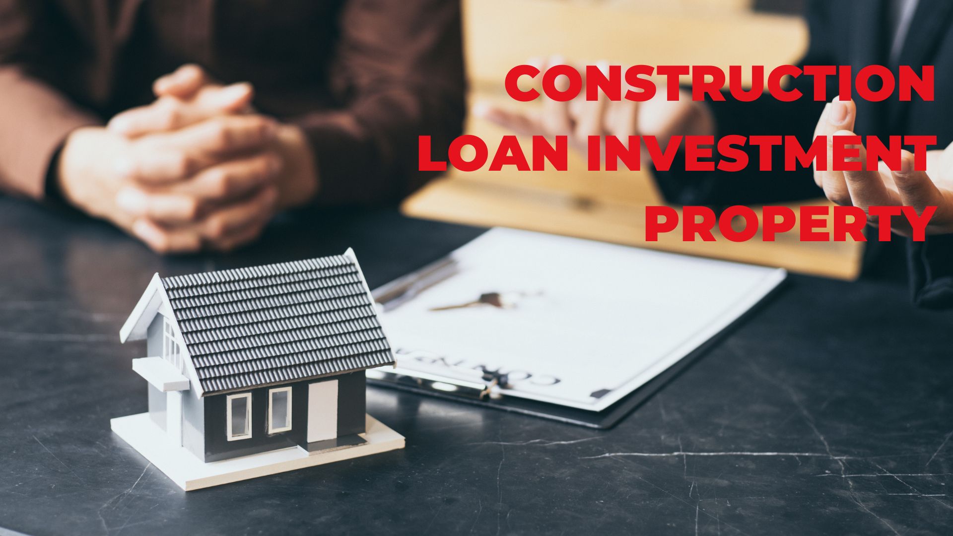 Construction Loan Investment Property