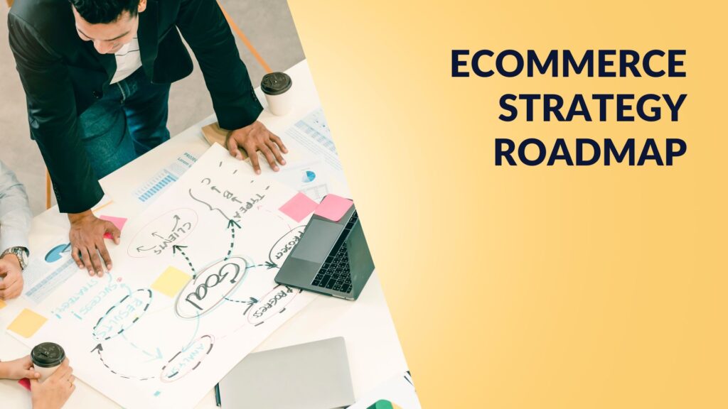 Ecommerce Strategy Roadmap Unlocking Your Online Success Invest Issue Ecommerce Strategy Roadmap Unlocking Your Online Success Invest Issue