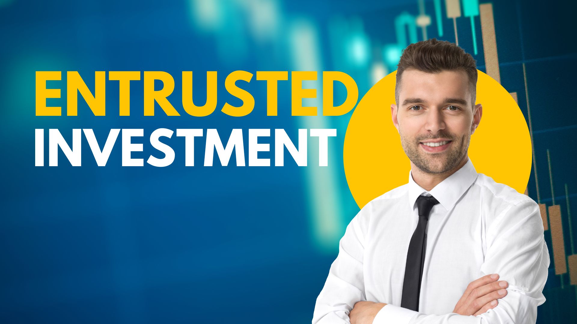 Entrusted Investment