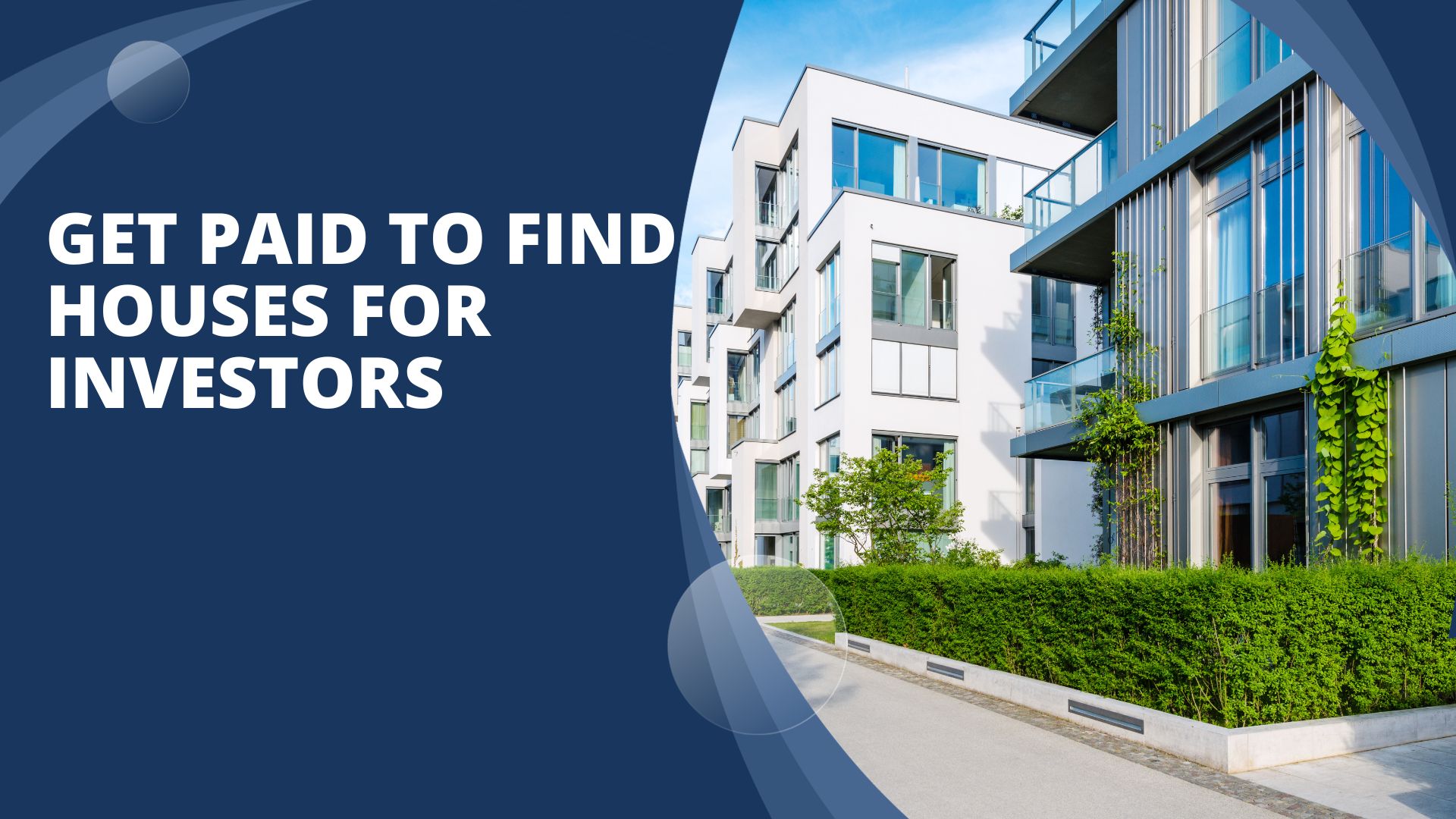 Get Paid to Find Houses for Investors