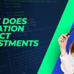 How Does Inflation Affect Investments