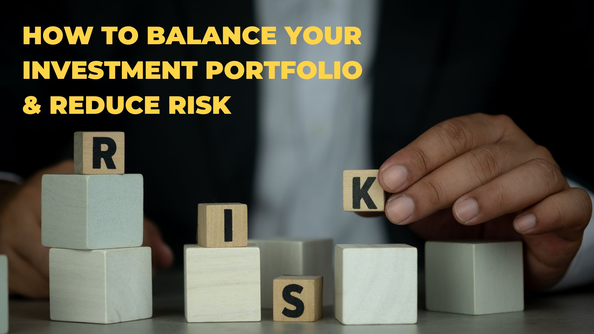 How to Balance Your Investment Portfolio & Reduce Risk