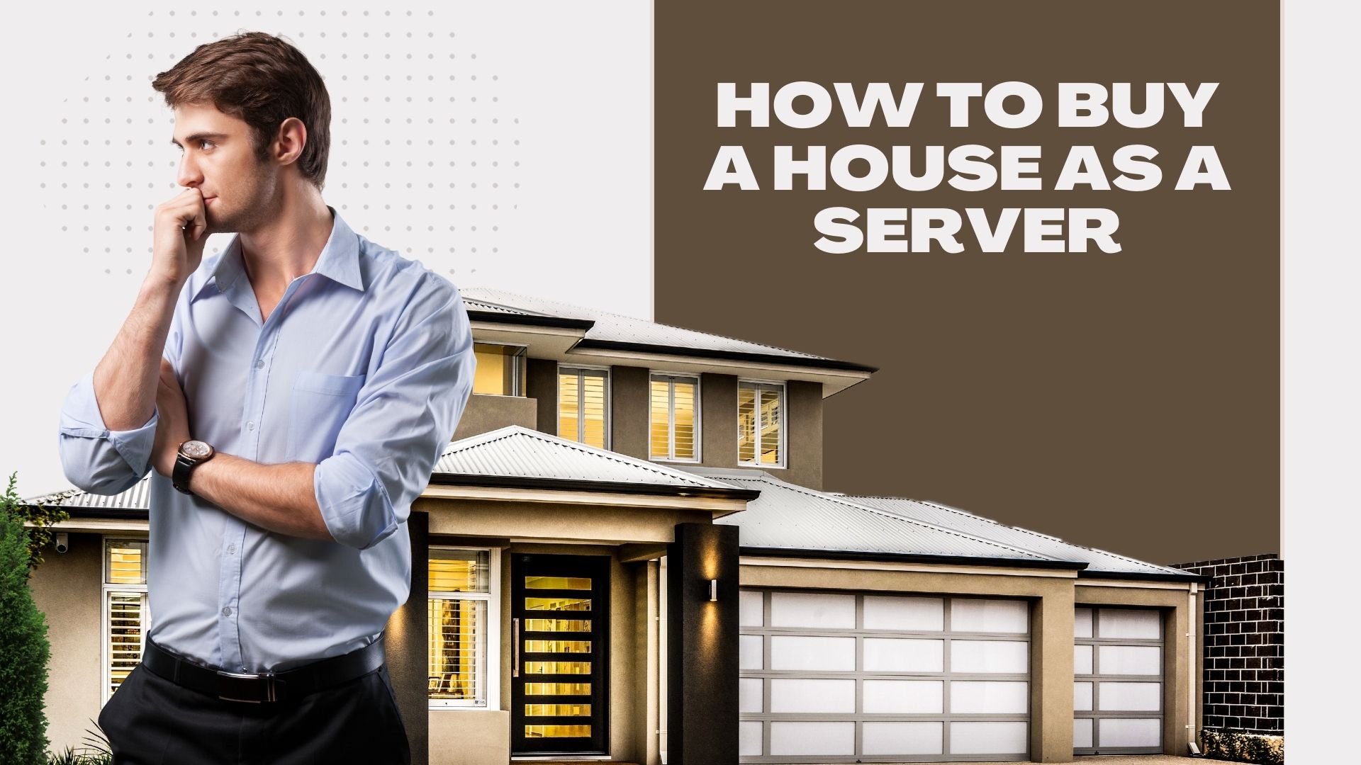 How to Buy a House As a Server