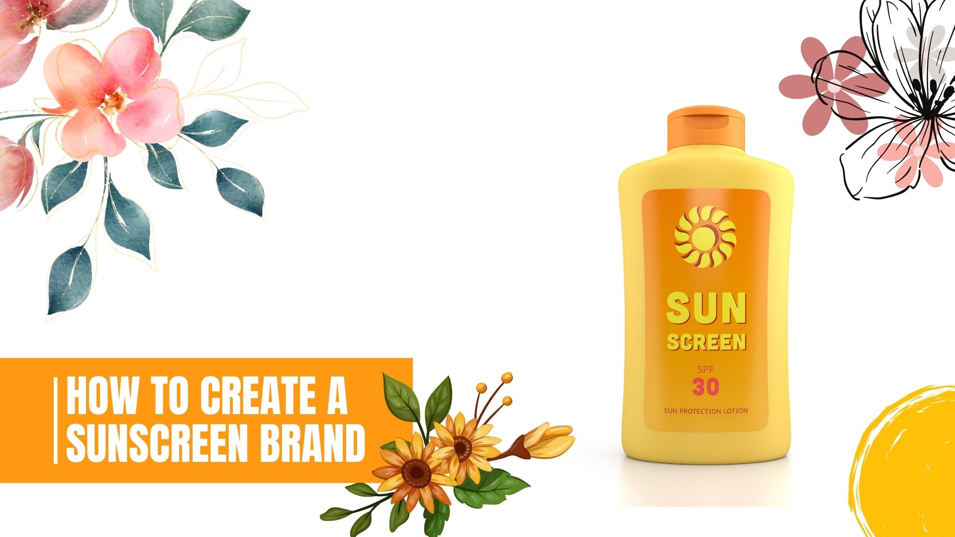How to Create a Sunscreen Brand