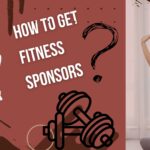 How to Get Fitness Sponsors
