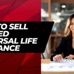 How to Sell Indexed Universal Life Insurance