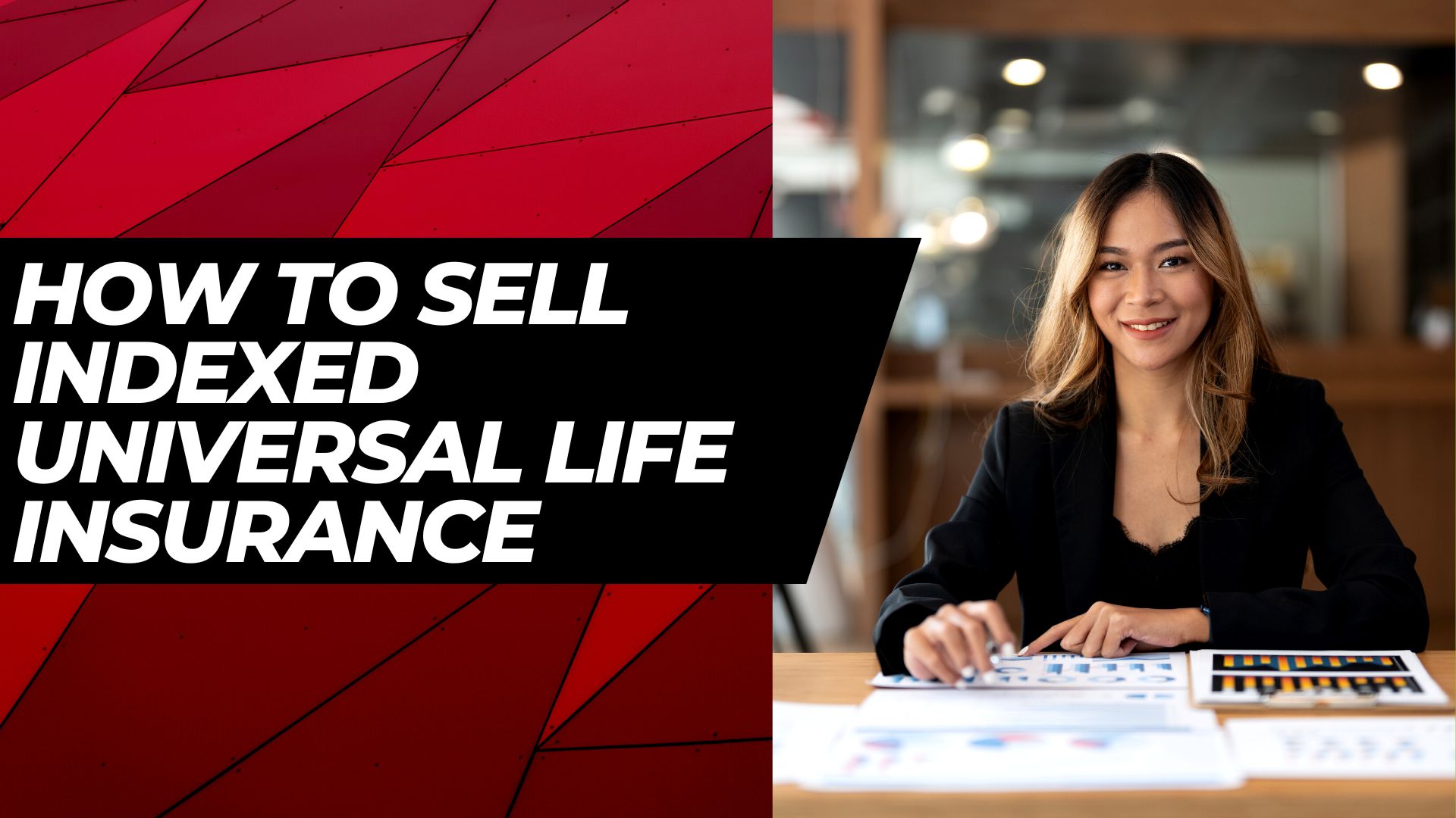 How to Sell Indexed Universal Life Insurance