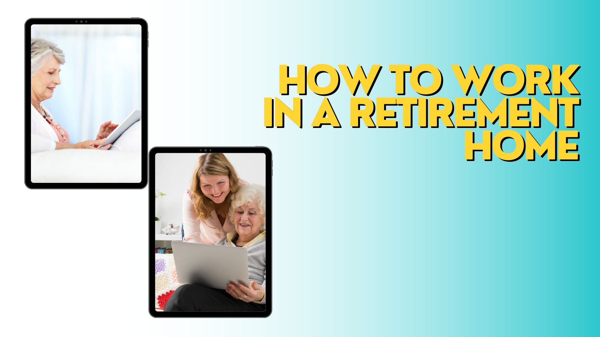 How to Work in a Retirement Home