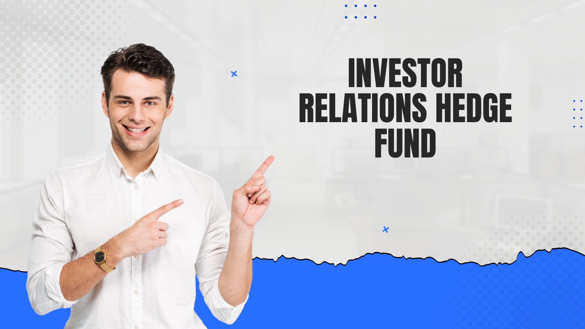 Investor Relations Hedge Fund