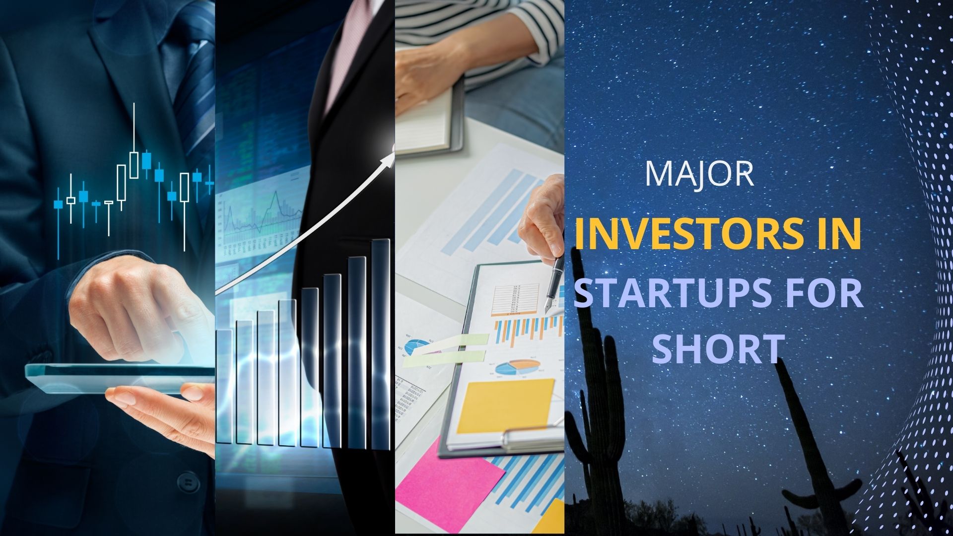 Major Investors in Startups for Short