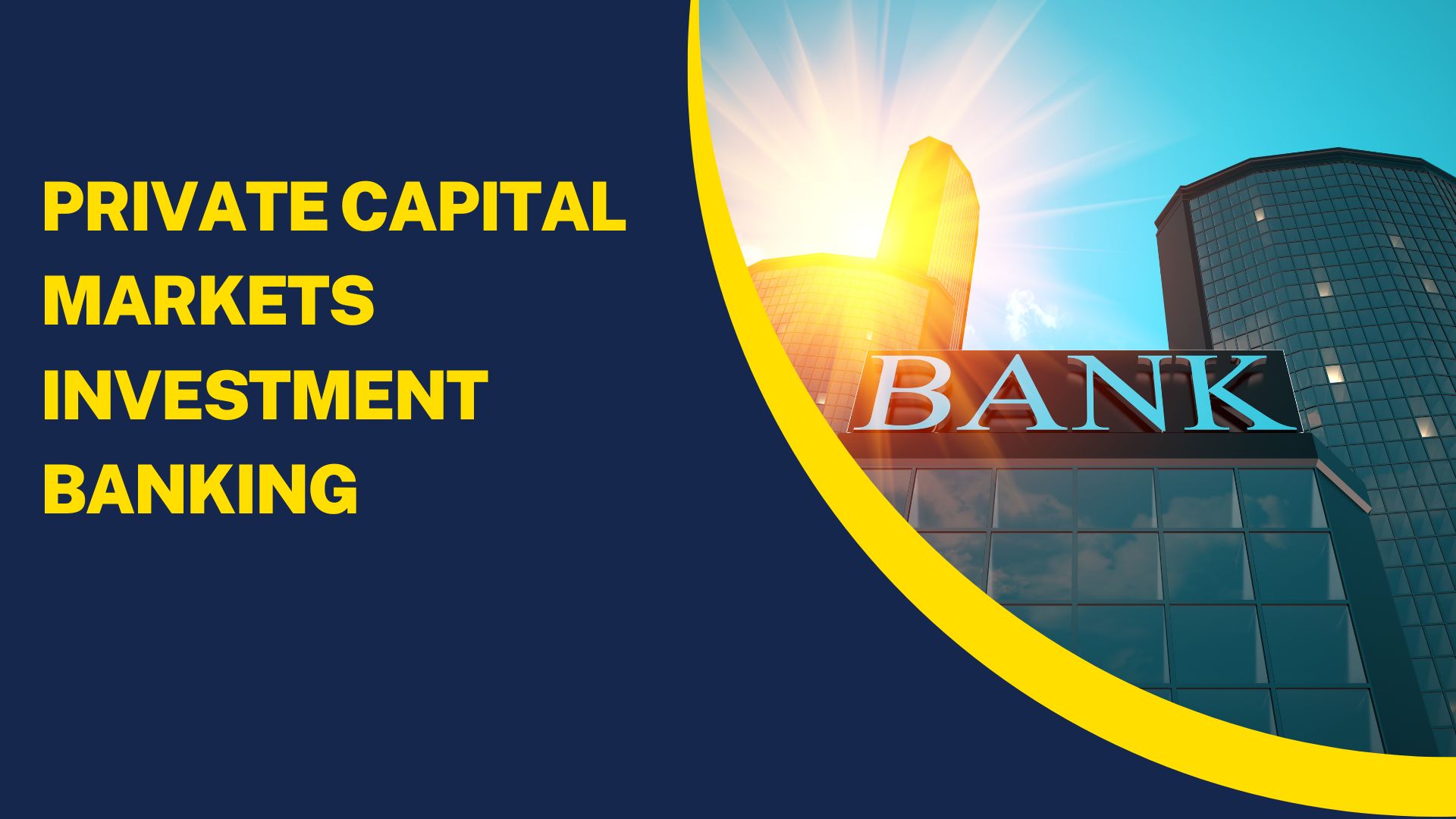 Private Capital Markets Investment Banking