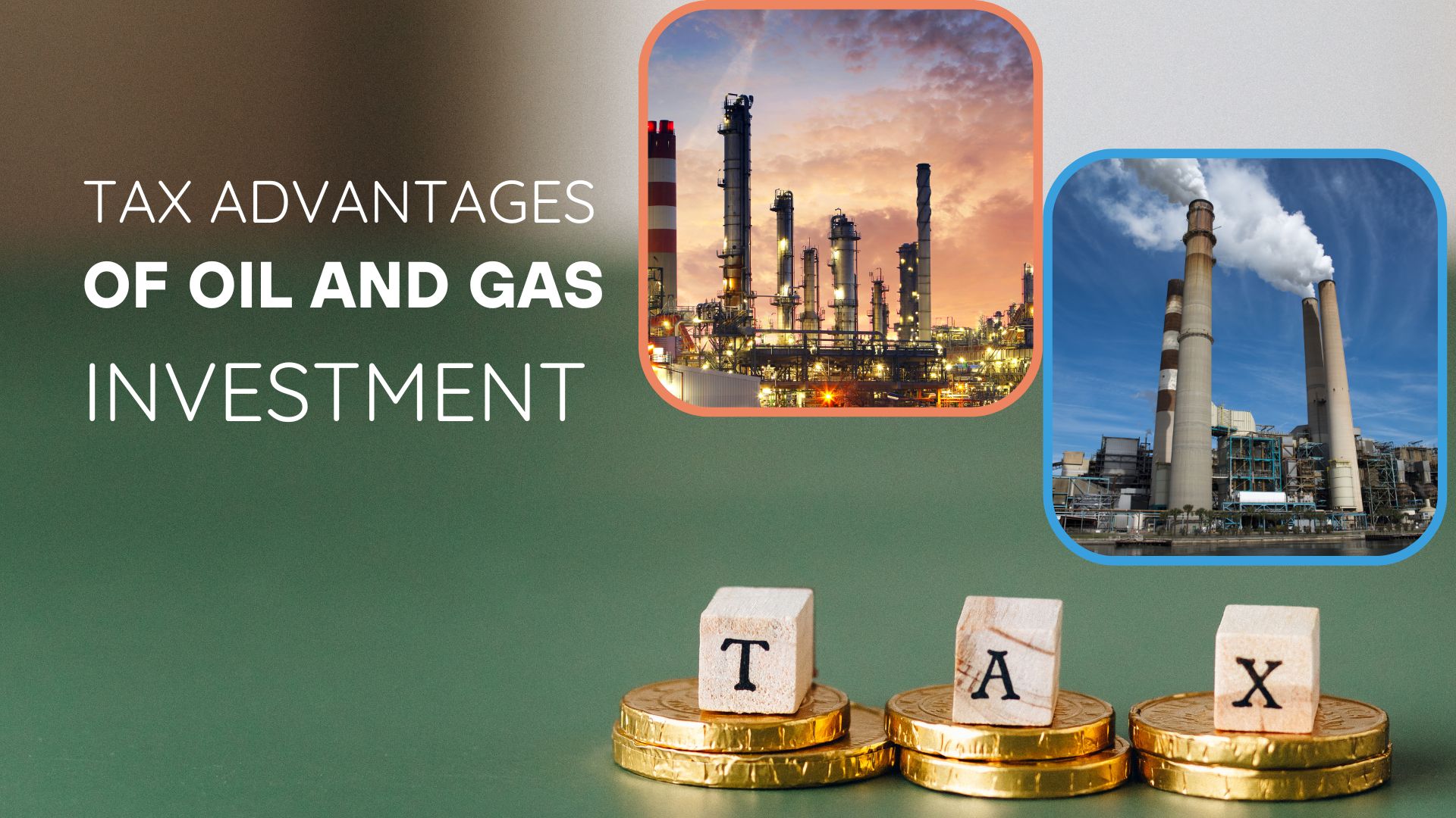 Tax Advantages of Oil And Gas Investment