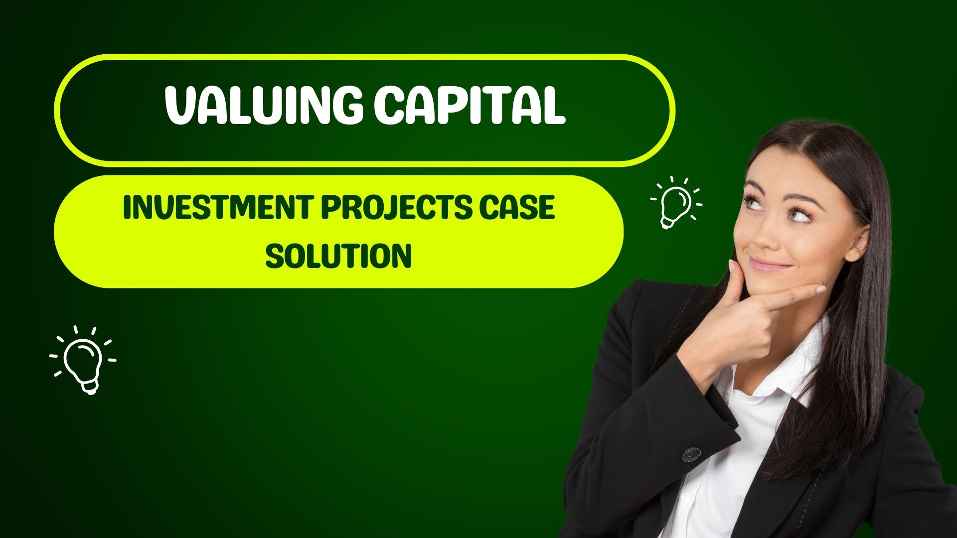 Valuing Capital Investment Projects Case Solution