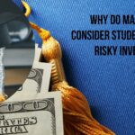 Why Do Many Banks Consider Student Loans Risky Investments