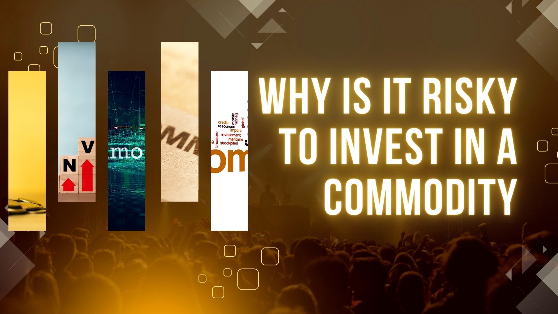 Why is It Risky to Invest in a Commodity