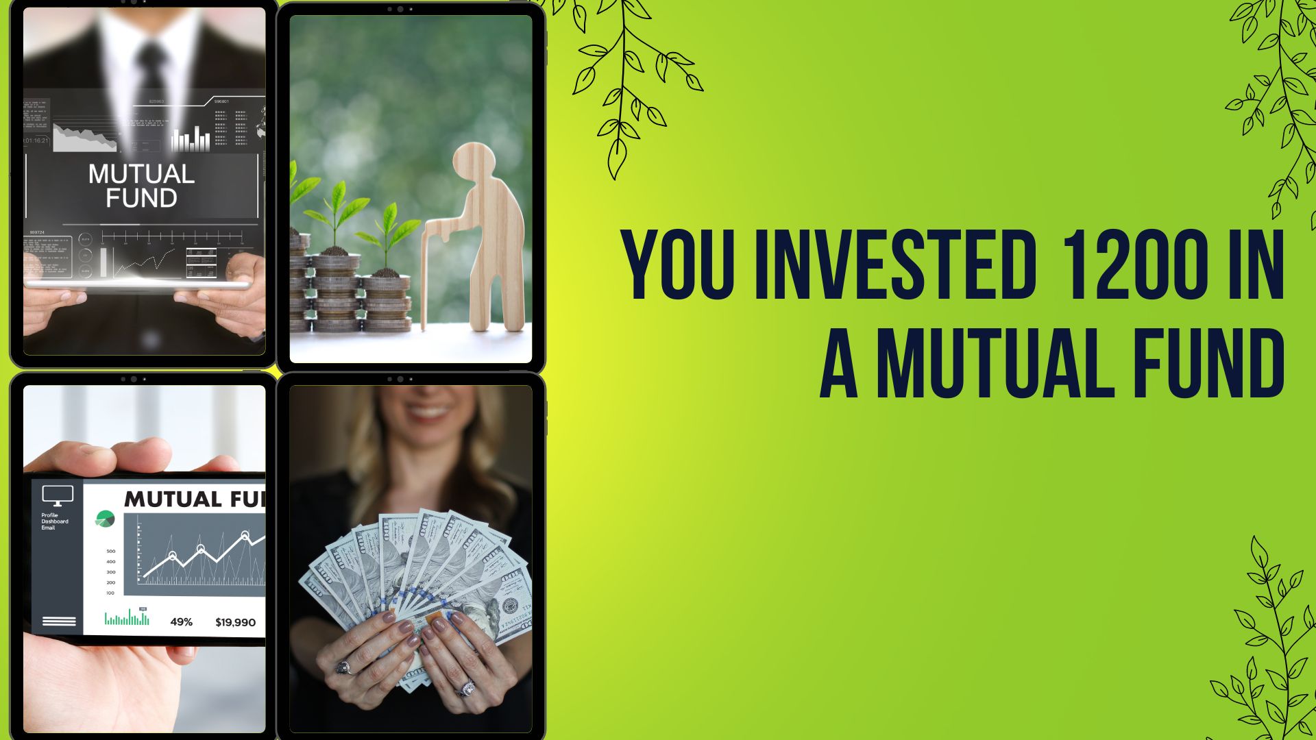 You Invested 1200 in a Mutual Fund