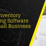 Best Inventory Tracking Software for Small Business