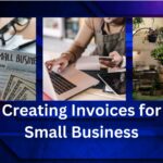 Creating Invoices for Small Business