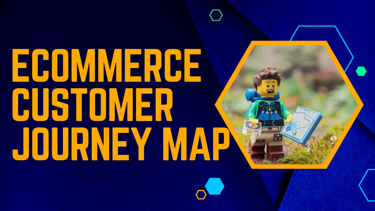 Ecommerce Customer Journey Map