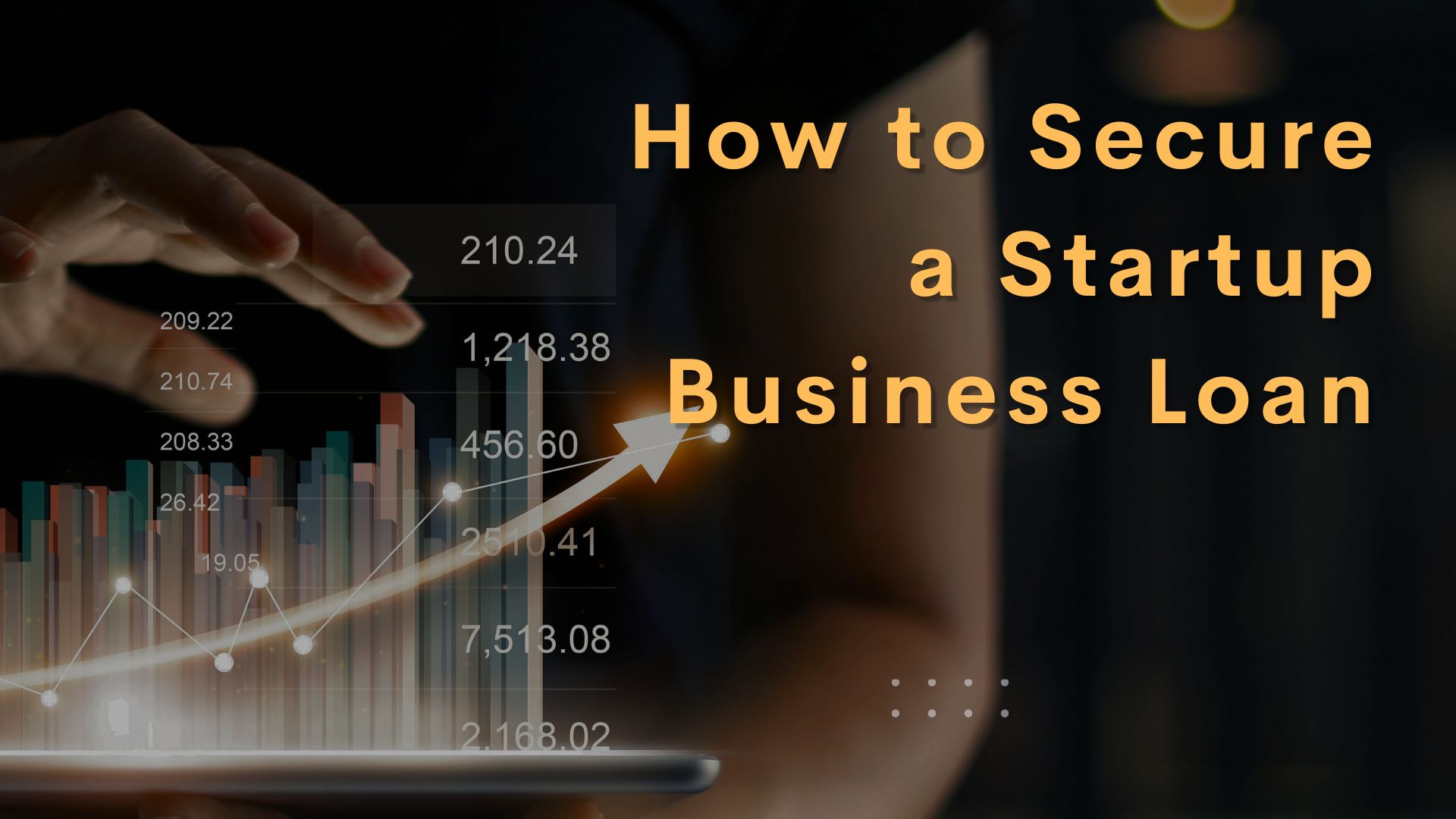 How to Secure a Startup Business Loan