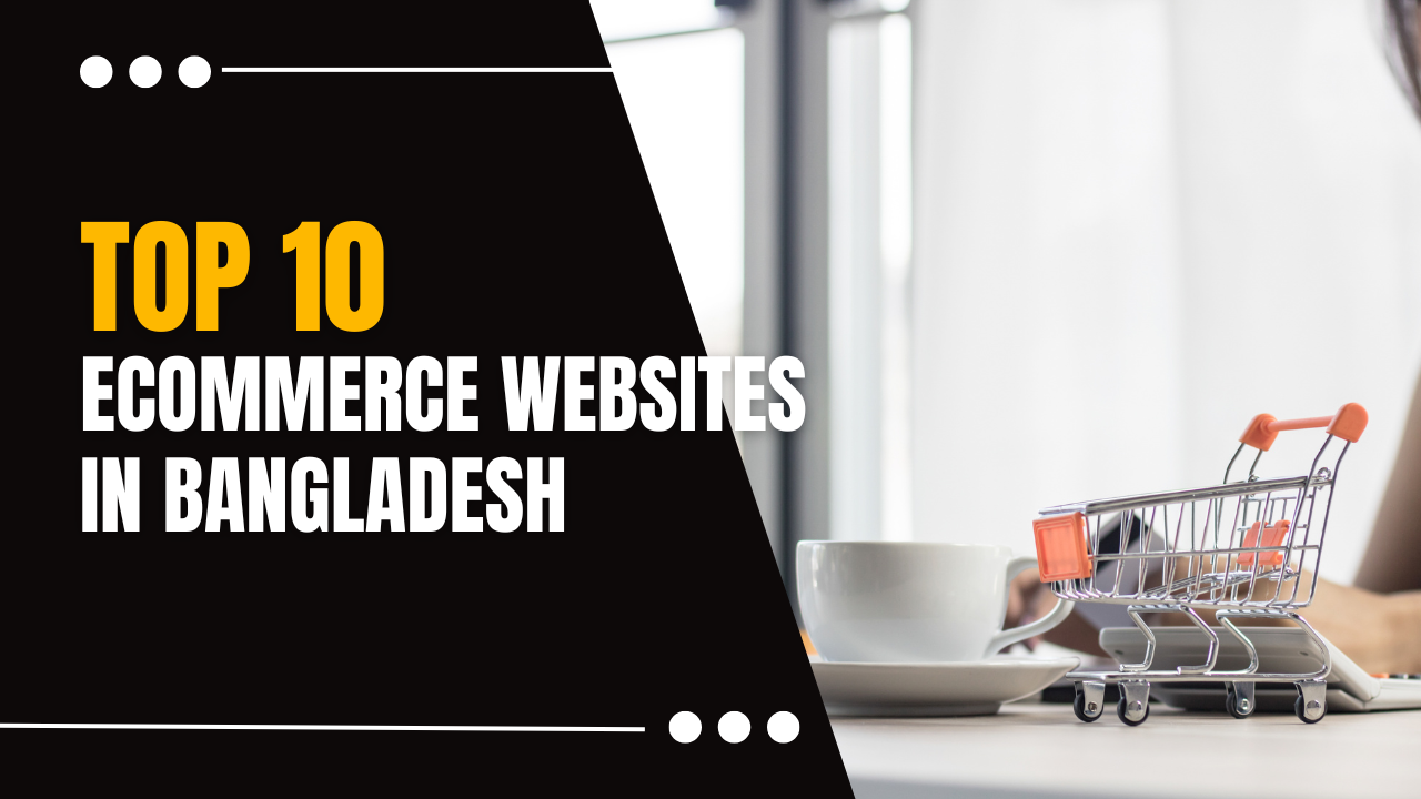 Top 10 ECommerce Websites in Bangladesh