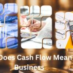 What Does Cash Flow Mean in Business