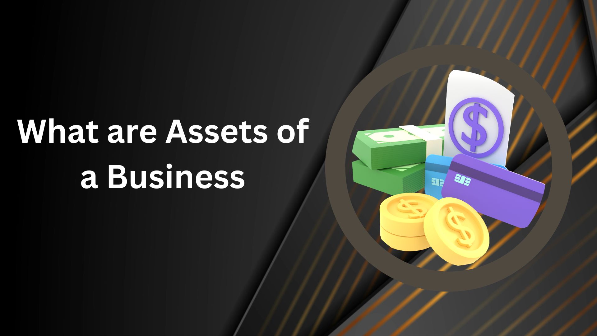 What are Assets of a Business