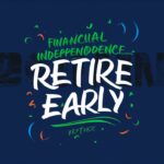 Financial Independence Retire Early