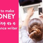How to Make Money Freelance Writing